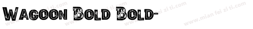 Wagoon Bold Bold字体转换